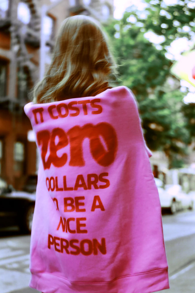 It Costs $0 To Be A Nice Person Pink Hoodie